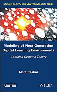 Modeling of Next Generation Digital Learning Environments Complex Systems Theory