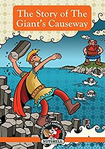 The Story of The Giant's Causeway
