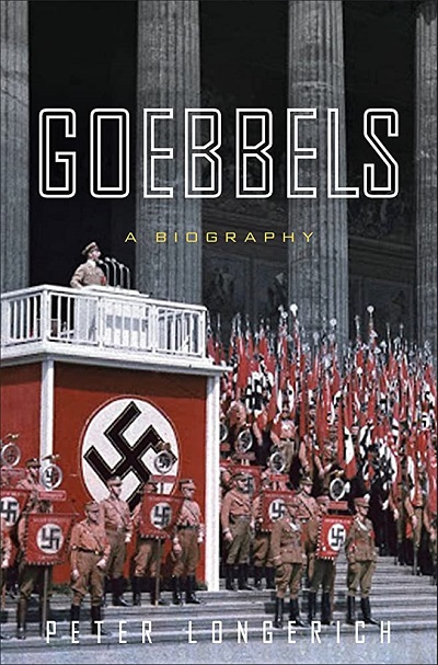 Goebbels - A Biography by Peter Longerich 2015