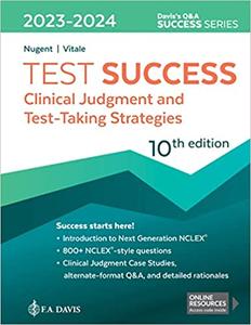 Test Success Clinical Judgment and Test-Taking Strategies, 10th Edition
