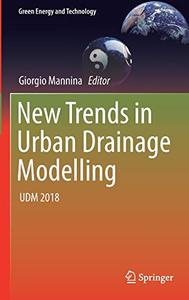 New Trends in Urban Drainage Modelling UDM 2018