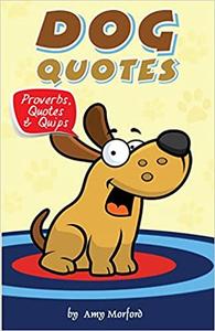 Dog Quotes Proverbs, Quotes & Quips