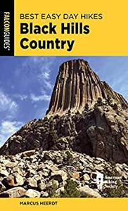 Best Easy Day Hikes Black Hills Country, Second Edition