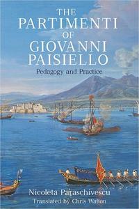 The Partimenti of Giovanni Paisiello Pedagogy and Practice
