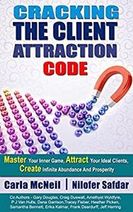 Cracking The Client Attraction Code Master Your Inner Game