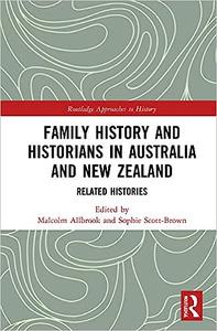 Family History and Historians in Australia and New Zealand Related Histories
