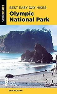 Best Easy Day Hikes Olympic National Park (Best Easy Day Hikes Series)