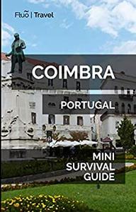 Coimbra Mini Survival Guide