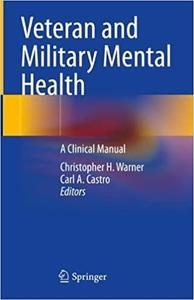 Veteran and Military Mental Health A Clinical Manual