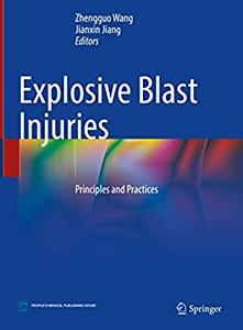 Explosive Blast Injuries Principles and Practices