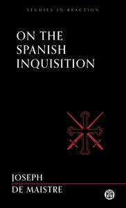 On the Spanish Inquisition (Studies in Reaction)