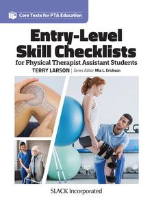 Entry-Level Skill Checklists for Physical Therapist Assistant Students