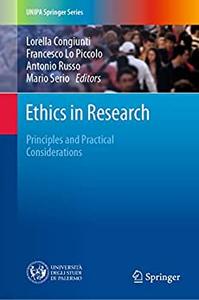 Ethics in Research Principles and Practical Considerations