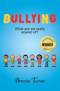Bullying What Are We Really Scared Of