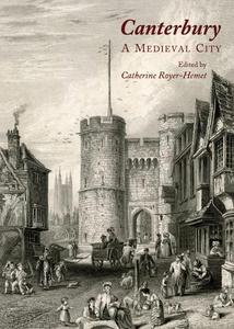 Canterbury A Medieval City