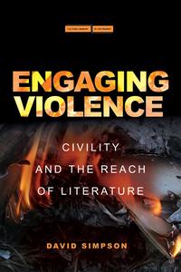 Engaging Violence Civility and the Reach of Literature