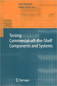Testing Commercial-off-the-Shelf Components and Systems 