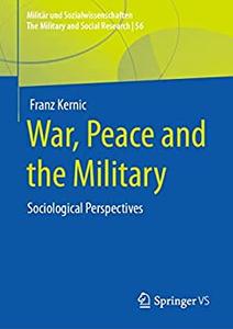 War, Peace and the Military Sociological Perspectives