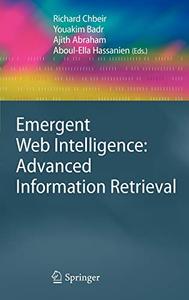 Emergent Web Intelligence Advanced Information Retrieval