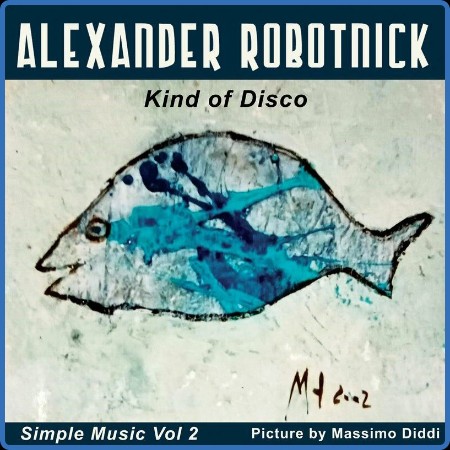 Alexander Robotnick - Kind of Disco (2023)