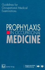 Prophylaxis in Occupational Medicine