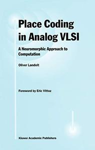 Place Coding in Analog VLSI A Neuromorphic Approach to Computation