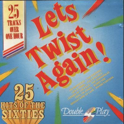 VA - 25 Hits Of The Sixties - Let's Twist Again  (2000)