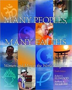 Many Peoples, Many Faiths Women and Men in the World Religions