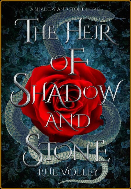 The Heir of Shadow and Stone S - Rue Volley 