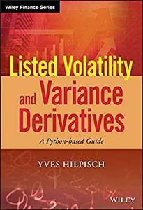 Listed Volatility and Variance Derivatives A Python-based Guide