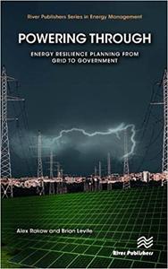 Powering Through Energy Resilience Planning for the Grid, Governments, and End Users