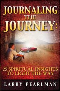 Journaling The Journey 25 Spiritual Insights to Light The Way