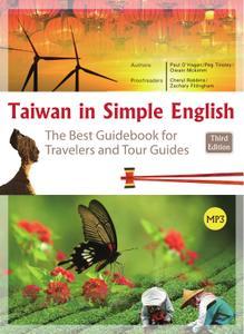 Taiwan in Simple English The Best Guidebook for Travelers and Tour Guides, 3rd Edition 