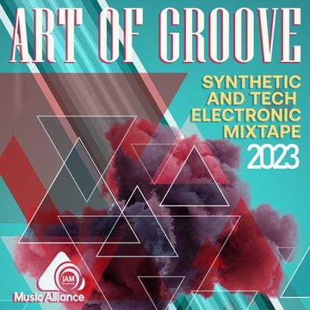 Картинка Art Of Groove: Electronic Mixtape (2023)