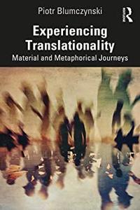 Experiencing Translationality