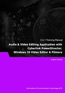 Audio & Video Editing Application with Cyberlink PowerDirector, Windows 10 Video Editor & Filmora (3 in 1 eBooks)