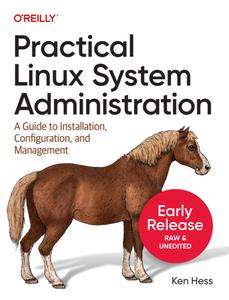 Practical Linux System Administration (14th Early Release)