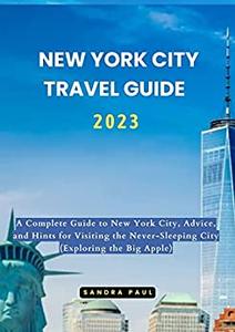 NEW YORK CITY TRAVEL GUIDE 2023