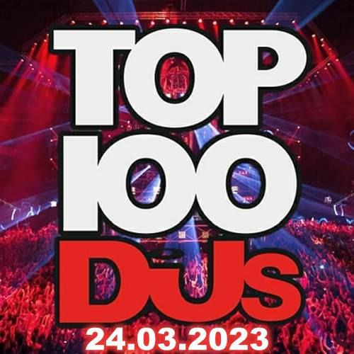 Top 100 DJs Chart (24-March-2023) (2023)