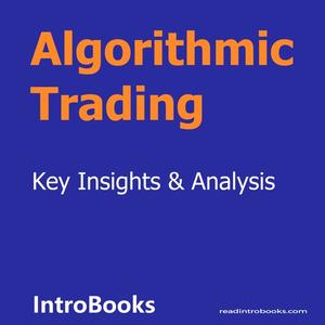 Algorithmic Trading by Introbooks Team