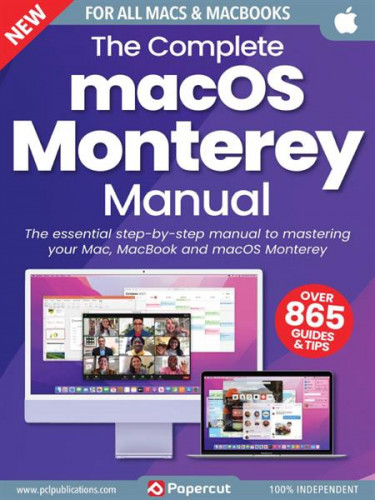 The Complete macOS Monterey Manual - 7th Ed 2023