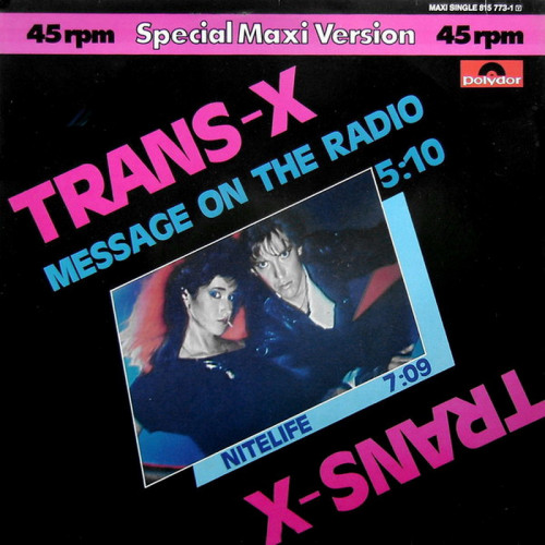 Trans-X - Message On The Radio (Special Maxi Version) (Vinyl, 12'') 1983 (Lossless)