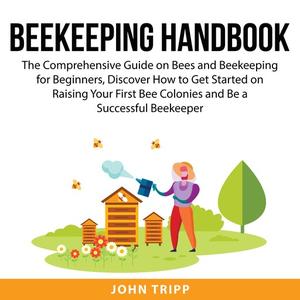 Beekeeping Handbook by John Tripp