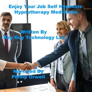 Enjoy House Work Self Hypnosis Hypnotherapy Meditation by Key Guy Technology LLC