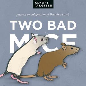 The Tale Of Two Bad Mice by Beatrix Potter, Almost Tangible