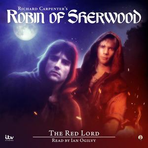 Robin of Sherwood - The Red Lord by Paul Kane