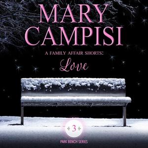 Family Affair Shorts, A Love by Mary Campisi