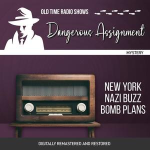 Dangerous Assignment New York Nazi Buzz Bomb Plans by Adrian Gendot, Robert Ryf