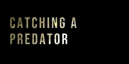 BBC - Catching a Predator (2021)