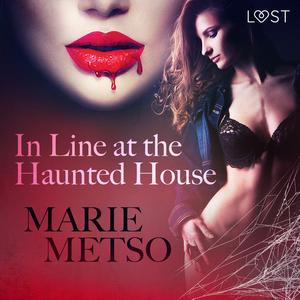 In Line at the Haunted House - Erotic Short Story by Marie Metso